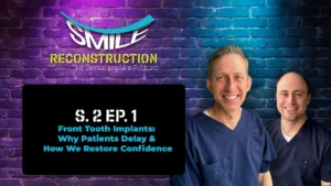 Podcast cover art featuring Dr. Josh Muir and Dr. Tanner Townsend from Montana Center for Implants and Dentures and their podcast, the Smile Reconstruction Podcast.