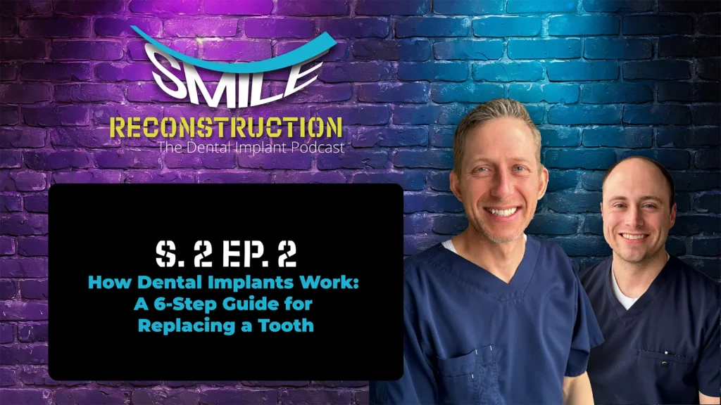 Podcast cover art featuring Dr. Josh Muir and Dr. Tanner Townsend from Montana Center for Implants and Dentures and their podcast, the Smile Reconstruction Podcast.